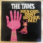 Tams - Hey Girl Don’t Bother Me - ABC499 - Vinyl LP (USED)