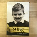 Sting - Broken Music: A Memoir - Hardback (USED)