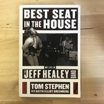 Tom Stephen - Best Seat In The House: My Life In The Jeff Healey Band - Paperback (USED)