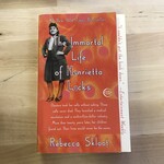 Rebecca Skloot - The Immortal Life Of Henrietta Lacks - Paperback (USED)
