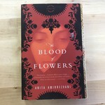 Anita Amirrezvani - The Blood Of Flowers - Paperback (USED)