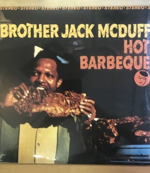 Brother Jack McDuff - Hot Barbeque - BGPD1054 - Vinyl LP (NEW)