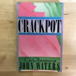John Waters - Crackpot - Paperback (USED)