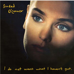 Sinead O’Connor - I Do Not Want What I Haven’t Got - CHYL217592 - Vinyl LP (NEW)