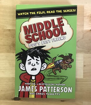 James Patterson, Chris Tebbetts - Middle School: Dog’s Best Friend - Paperback (USED)