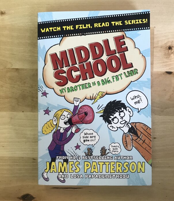 James Patterson, Chris Tebbetts - Middle School: My Brother Is A Big, Fat Liar - Paperback (USED)