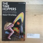 Robert Silverberg - The Time Hoppers - Paperback (USED - 5DB)