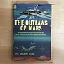 Otis Adelbert Kline - The Outlaws Of Mars - Paperback (USED)