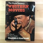 Walter C. Clapham - The Movie Treasury Western Movies - Hardback (USED)