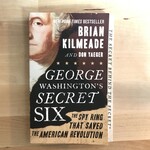 Brian Kilmeade, Don Yaeger - George Washington’s Secret Six - Paperback (USED)