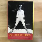 Lisa Yaszek (Editor) - The Future Is Female - Hardback (USED)