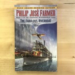Philip Jose Farmer - The Fabulous Riverboat - Paperback (USED)