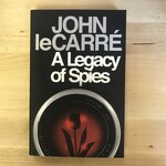 John Le Carre - A Legacy Of Spies - Paperback (USED)