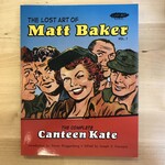 Joseph V. Procopio (Editor) - The Lost Art Of Matt Baker Vol. 1: The Complete Canteen Kate - Paperback (NEW)