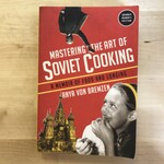 Anya Von Bremzen - Mastering The Art Of Soviet Cooking (Advance Reader) - Paperback (USED)