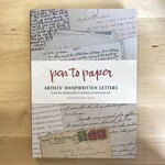 Mary Savig (Editor) - Pen To Paper: Artists’ Handwritten Letters - Hardback (USED)