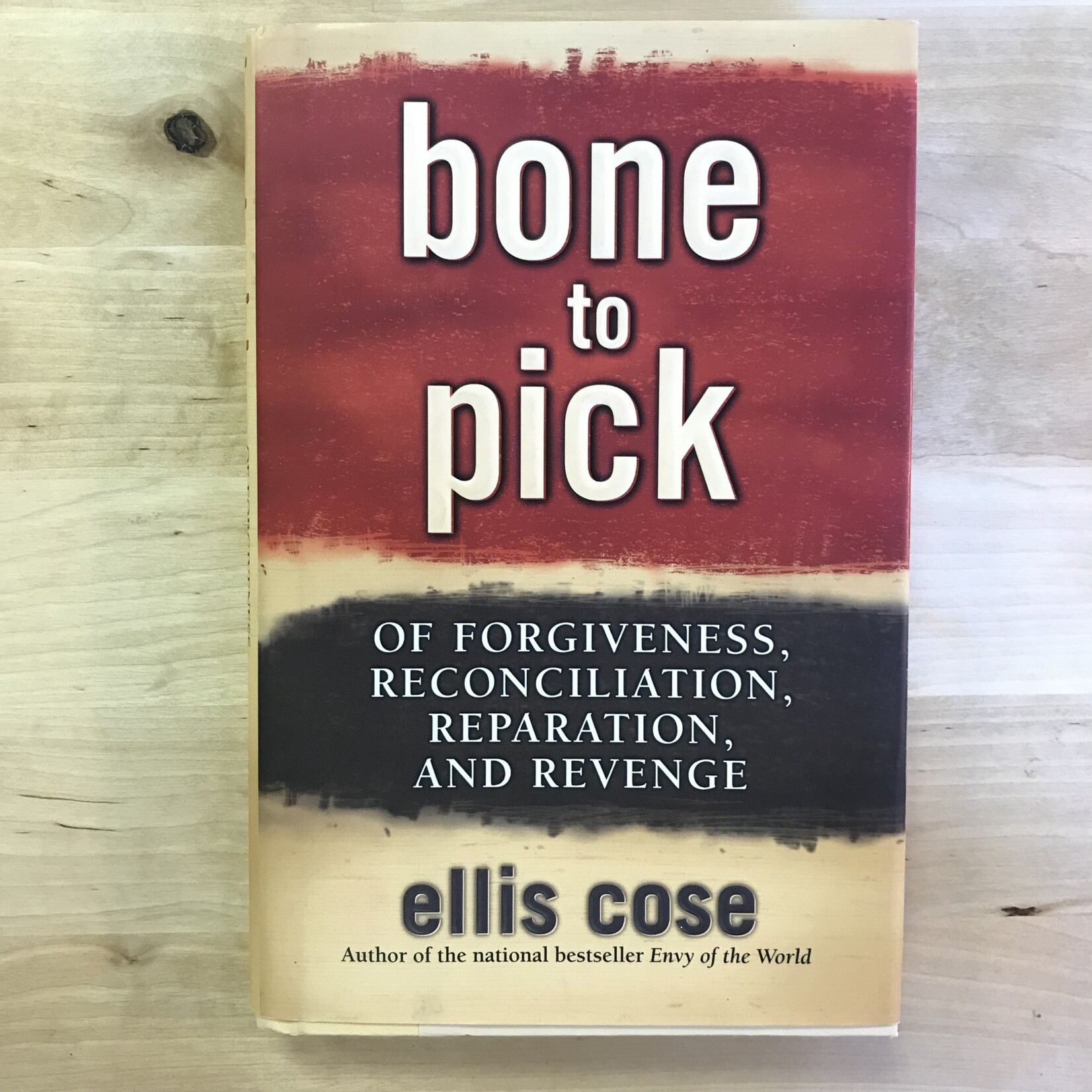 Ellis Cose - Bone To Pick - Hardback (USED)
