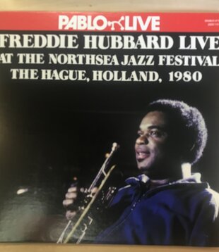 Freddie Hubbard - Live At The Northsea Jazz Festival, The Hague, Holland, 1980 - 2620 113 - Vinyl LP (USED)