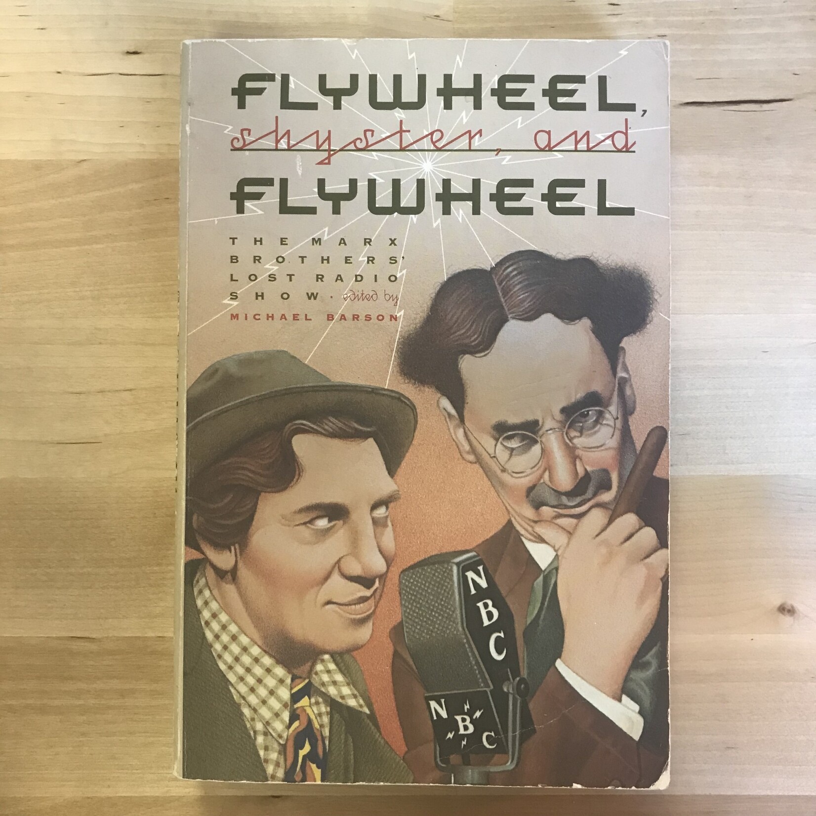 Michael Barson (Editor) - Flywheel, Shyster, And Flywheel - Paperback (USED)