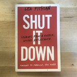 Lisa Fithian - Shut It Down - Paperback (USED)