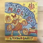 Lynda Barry - The Greatest Of Marlys - Paperback (USED)