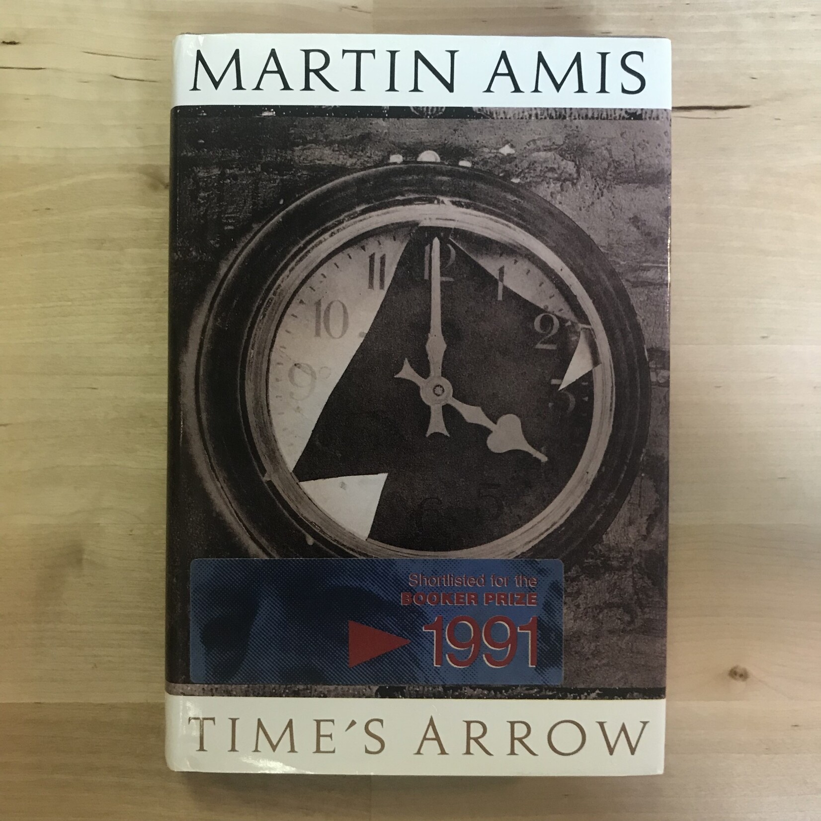 Martin Amis - Time’s Arrow - Hardback (USED - FE)