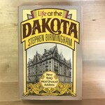 Stephen Birmingham - Life At The Dakota - Hardback (USED - FE)