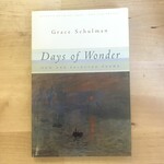 Grace Schulman - Days Of Wonder (Advance Reader) - Paperback (USED)