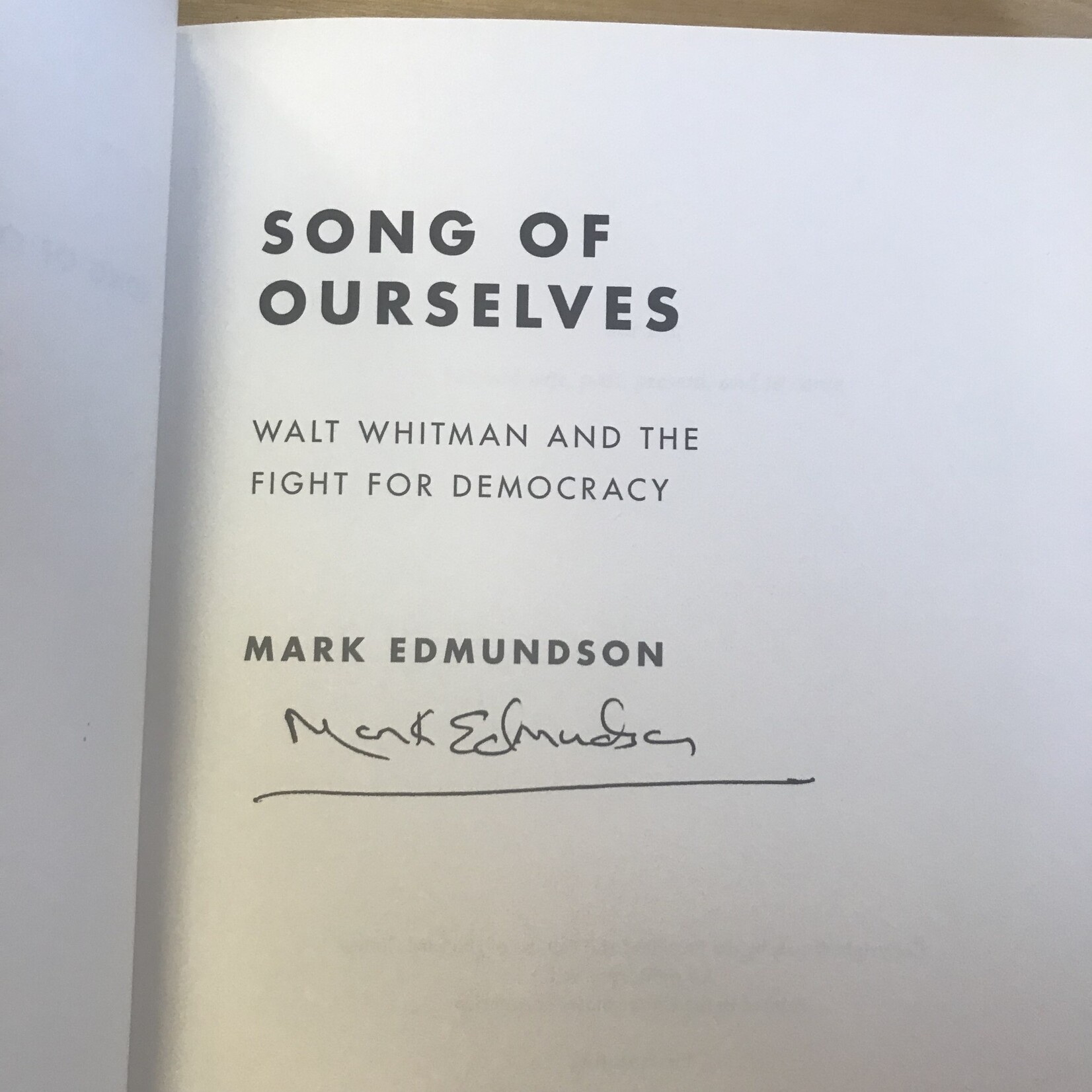 Mark Edmundson - Song Of Ourselves: Walt Whitman And The Fight For Democracy - Hardback (USED - SIGNED)