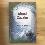 Patricia Smith - Blood Dazzler - Paperback (USED)