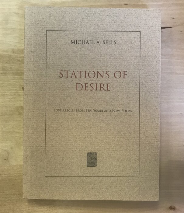 Michael A. Sells - Stations Of Desire - Paperback (USED)