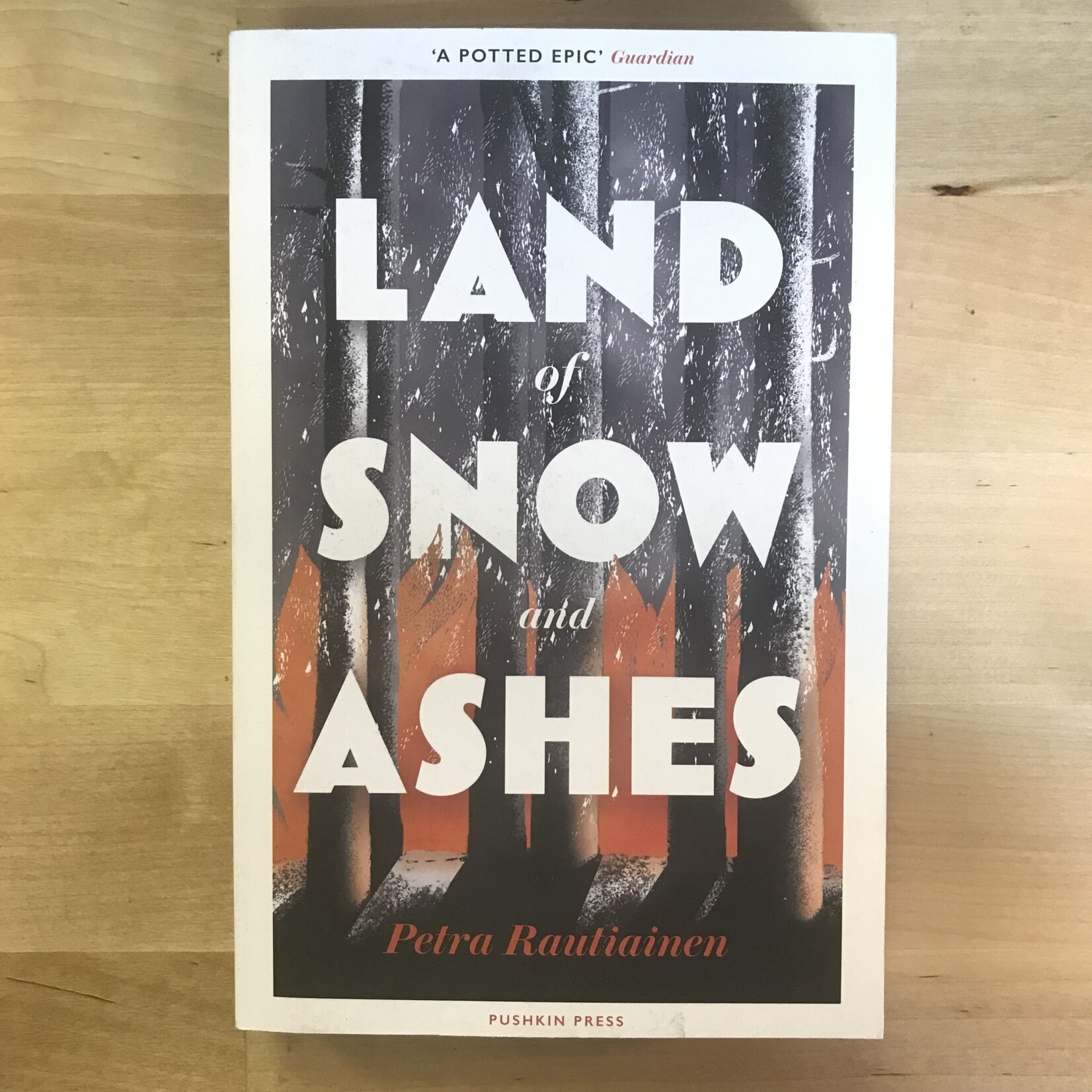 Petra Rautiainen - Land Of Snow And Ashes - Paperback (USED)