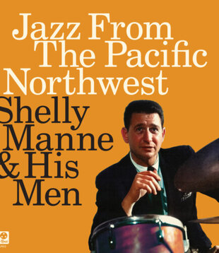 Shelly Manne & His Men - Jazz From The Pacific Northwest - RSD2024 - Vinyl LP (NEW)