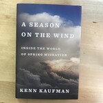 Kenn Kaufman - A Season On The Wind - Hardback (USED)