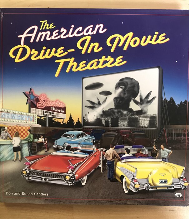 Don Sanders, Susan Sanders - The American Drive-In Theatre - Hardback (USED)