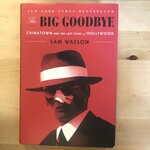 Sam Wasson - The Big Goodbye: Chinatown And The Last Years Of Hollywood - Hardback (USED)