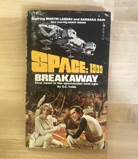 E.C. Tubb - Space: 1999 Breakaway - Paperback MM (USED)
