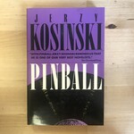 Jerzy Kosinski - Pinball - Paperback (USED)