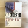 C.J. Cherryh - Devil To The Belt - Paperback (USED)