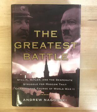 Andrew Nagorski - The Greatest Battle - Hardback (USED)