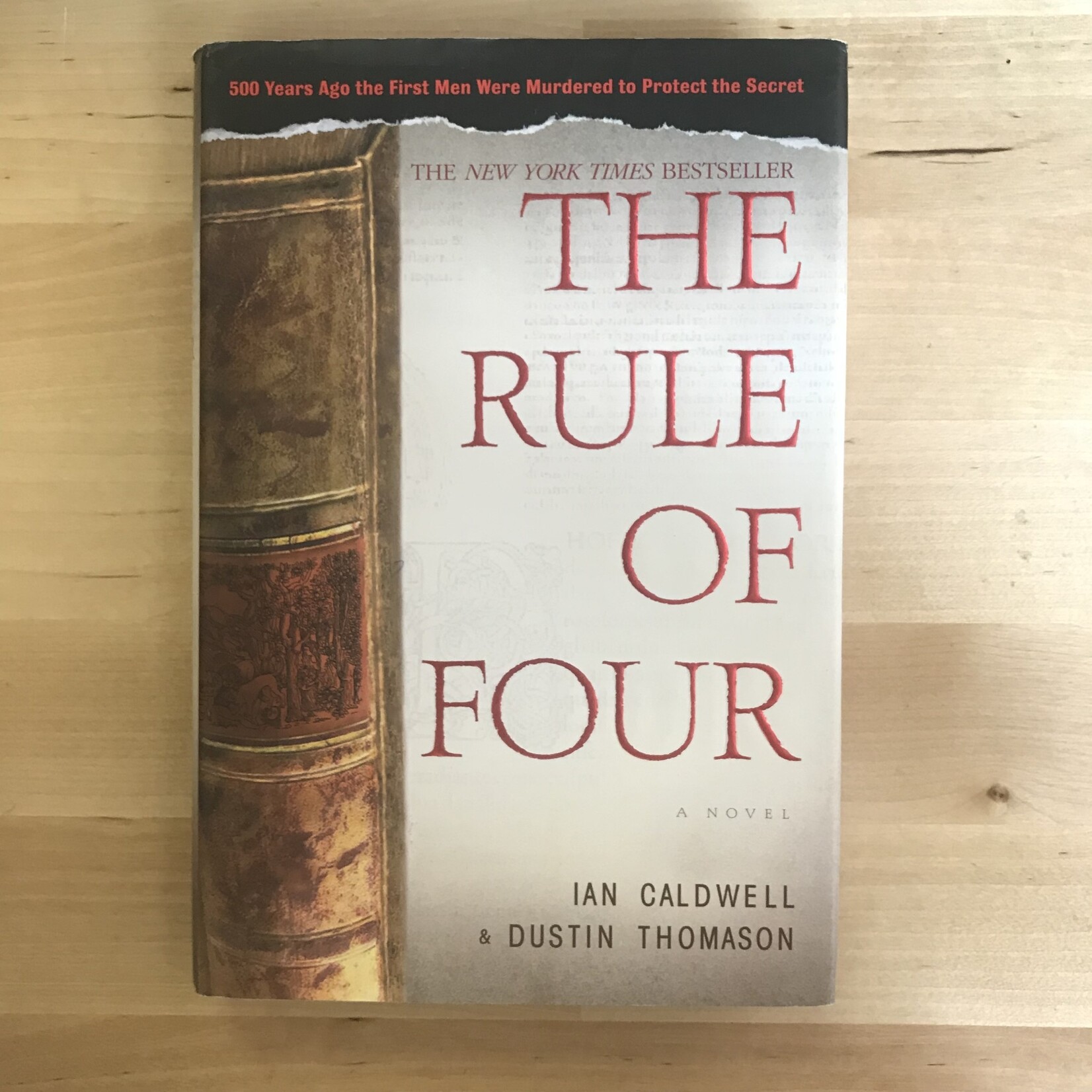 Ian Caldwell, Dustin Thomason - The Rule Of Four - Hardback (USED)