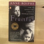 Anne Roiphe - Fruitful - Paperback (USED)