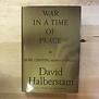David Halberstam - War In A Time Of Peace - Hardback (USED)