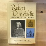 John Richard Alden - Robert Dinwiddie: Servant Of The Crown - Hardback (USED)
