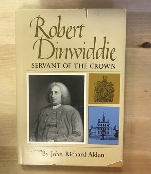 John Richard Alden - Robert Dinwiddie: Servant Of The Crown - Hardback (USED)