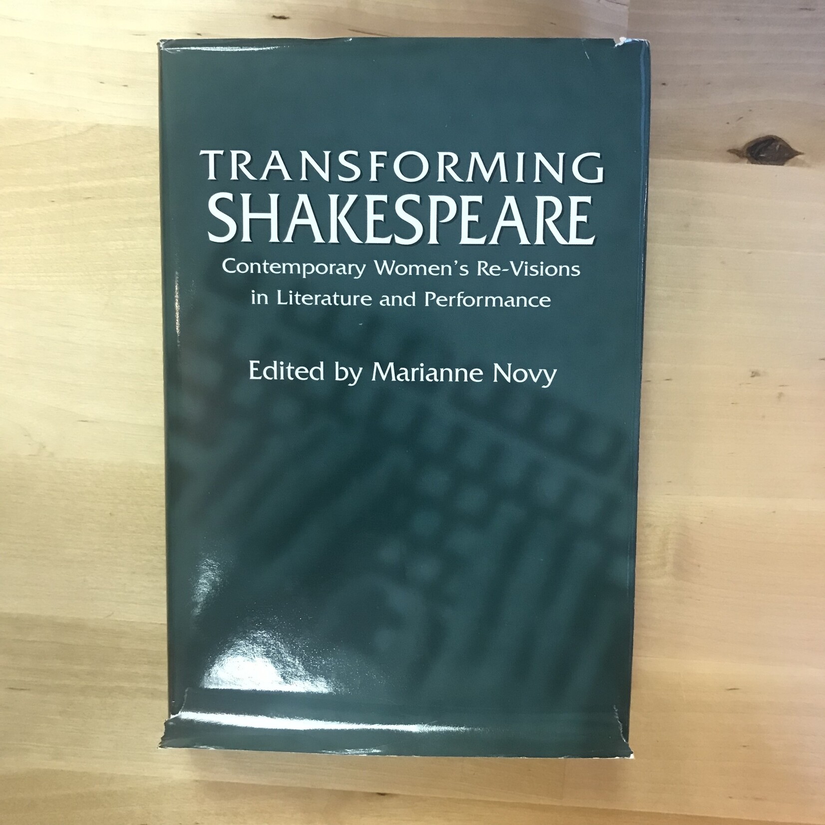 Marianne Novy (Editor) - Transforming Shakespeare - Hardback (USED)