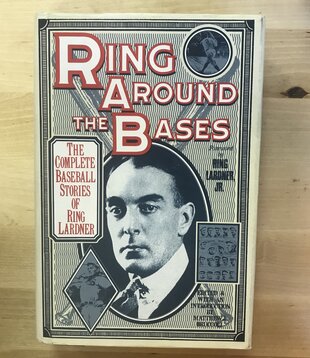 Ring Lardner - Ring Around The Bases - Hardback (USED)