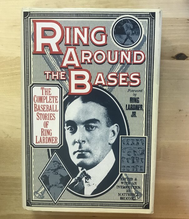 Ring Lardner - Ring Around The Bases - Hardback (USED)