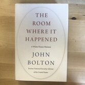 John Bolton - The Room Where It Happened - Hardback (USED)