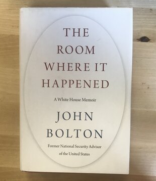 John Bolton - The Room Where It Happened - Hardback (USED)